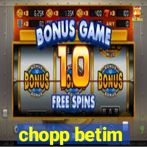 chopp betim